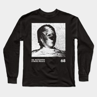 Os Mutantes / Minimalist Graphic Artwork Design Long Sleeve T-Shirt